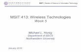 MSIT 413: Wireless Technologies - Northwestern Universityusers.eecs.northwestern.edu/~mh/MSIT/Winter16/Week5.pdfN O R T H W E S T E R N MSIT | Master of Science in Information Technology