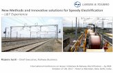 New Methods and Innovative solutions for Speedy Electrification …€¦ · New Methods and Innovative solutions for Speedy Electrification – L&T Experience International Conference