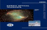 2002 NORDIC OPTICAL TELESCOPE · NORDIC OPTICAL TELESCOPE The Nordic Optical Telescope (NOT) is a modern, well-equipped 2.5-m telescope located at the Spanish Observatorio del Roque