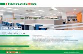 LED T8 Tube - Renesola · tube is not required, hence very low maintenance cost Very good colour rendering ability, ensuring elegant reproduction of object colours Features & Benefits