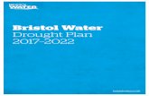 Bristol Water Drought Plan 2017–2022 · 2018-08-17 · Bristol Water Drought Plan 2017–2022 3 Our supply area covers 2,400 square kilometres and ranges from Thornbury and Tetbury