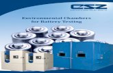 Environmental Chambers for Battery Testing · Battery testing chambers are supplied to a variety of industries including, automotive, computer, telecommunications, defense, and alternative