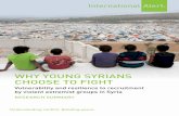 WHY YOUNG SYRIANS CHOOSE TO FIGHT - Peace is within our … · who shared their personal stories of their experiences of the war in Syria and ... of peace education for young Syrians,
