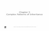 Chapter 5 Complex Patterns of Inheritance Powerpoints/chapter… · Chapter 5 Complex Patterns of Inheritance. Chapter 5 Human Heredity by Michael Cummings ©2006 Brooks/Cole-Thomson