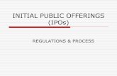 INITIAL PUBLIC OFFERINGS (IPOs) · ECB ADR/GDR IPO FPO Rights Issue Pref. Issue Various forms of Convertibles FCCB & FCEB. Why IPOs? For Funding Needs •Funding Capital Requirements