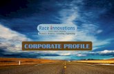 CORPORATE PROFILE - Race Innovationsraceinnovations.in/.../05/RACE-2017_Corporate_Profile.pdf · 2017-05-03 · with passion to perform. Their reports on CV product bench marking