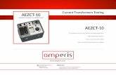 Current Transformers Testing AEZCT-10 - Amperis€¦ · ANSI/IEEE C57.12.90 measurement method. A test voltage is applied on the CT’s X terminals and the induced voltage is measured