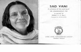 anandamayi.org · SAD VANI A collection of the teaching of SRI ANANDAMAYI MA as reported by BHAIJI (J. C. Roy ) Translated by ATMANANDA SHREE SHREE ANANDAMAYEE SANGHA