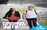 Pathways guide: Pathways to Success 2019ACHIEVE YOUR DREAMS WITH VU PATHWAYS At Victoria University, we believe that education is the best way to get you on the path to your dreams.