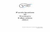 Participation in Tertiary Education 2012 in Tertiary...Participation in Tertiary Education 2012 Tertiary Education Commission , Mauritius August, 2013 I ACKNOWLEDGEMENT This publication