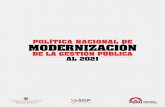 POLÍTICA NACIONAL DE MODERNIZACIÓN · Pilares centrales de la Política de Modernización de la gestión pública 1. Políticas Públicas, Planes Estratégicos y Operativos 2. Presupuesto