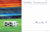 Little Treasures - quilt-around-the-world.com · La primera ronda de nuestro proyecto “Little Treasures” determinará el tamaño, el formato y la composi-ción de su quilt de