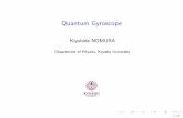 Quantum Gyroscope - 九州大学（KYUSHU …maya.phys.kyushu-u.ac.jp/.../EEP/Quantum-Gyroscope.pdfQuantum phase transition Lowering temperature, average velocity of atoms becomes