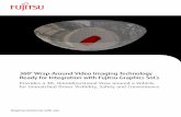 360° Wrap-Around Video Imaging Technology Ready …...360 Wrap-Around Video Imaging Technology Ready for Integration with Fujitsu Graphics SoCs Provides a 3D, Omnidirectional View