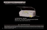 Viron EQ Salt Chlorinator€¦ · Viron EQ Salt Chlorinator with bluetooth INST 464 INSTALATION MANUA FOR YOUR SAFETY - This product must be installed and serviced by a licensed electrician