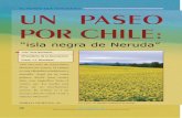 EL MUNDO QUE NOS RODEA UN PASEO POR CHILEUN PASEO POR CHILE: “isla negra de Neruda” “En este mes de septiembre florecen las yuyos; el campo es una alfombra temblorosa y amarilla.