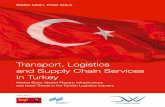 Transport, Logistics and Supply Chain Services in Turkey€¦ · transport, logistics, and supply chain services market? What should be known about the infrastructure, key players,