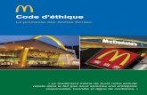 La promesse des Arches Dorées - McDonald's · 2020-04-03 · INT rodu CTI o N Photo: Milan, Italie. 8 Code d’éthique 9 le Code d’ÉTHIQue Ce code d’éthique constitue un guide