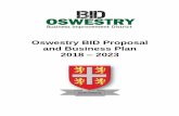 Oswestry BID Proposal and Business Plan 2018 2023€¦ · 2 Oswestry Business Improvement District (BID) Proposal and Business Plan 2018 – 2023 1. Foreword Message from the Chair