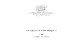 Programa Estratégico Vinculación · 4 PROGRAMA DE VINCULACION PARA LA ACTUALIZACIÒN Y CAPACITACIÒN..... 30 . Programa Estratégico de Vinculación ... transversalidad y flexibilidad…”.
