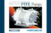 Air-Operated Double-Diaphragm PTFE Pumps - Yamada Pump · air-operated, double-diaphragm pumps. Every Yamada pump is manufactured to the strictest quality standards and fully tested