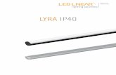 Product brochure LYRA - LED Linear · or two different IQ White ATON HD versions with a step length of 62.5 mm (2.46") and either 12 or 24 Watt/m (3.6 or 7.3 Watt/ft) power input.