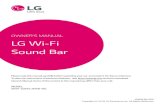 OWNER S MANUAL LG Wi-Fi Sound Bar - Abt …Slots and openings in the cabinet are provided for ventilation and to ensure reliable operation of the product and to protect it from over