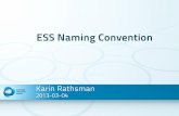 ESS Naming Convention - Lunds Naming Convention 20¢  ESS Naming Convention The ESS Naming Convention