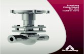 Armstrong Piston Valves The Ideal Isolation Valve€¦ · Armstrong Piston Valves are full port forged steel isolation valves with a maximum operating pressure of 136 Barg/1973 psig