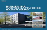 RICHTLINIE WIRTSCHAFTLICHES BAUEN GMW ... standards des GMW, wie in der Energieeffizienzrichtlinie des GMW, der Richtlinie für barrierefreies Bauen des GMW und der Checkliste Planung