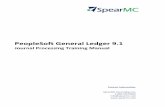 PeopleSoft General Ledger 9 - SpearMC - Oracle Cloud, BI, … · SpearMC – PeopleSoft General Ledger 9.1 –Journal Processing Training Manual Page 9 PeopleSoft General Ledger reserves