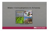 Water Consumption in Arizona · 2016-07-15 · How much water do you use in the shower every year? 1. 4-minute shower = 12% of rainwater 2. 8-minute shower = 25% of rainwater 3. 12-minute