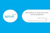 Biomarkers in drug discovery and development · aptuit.com aptuit.com. Biomarkers are used in pre- clinical and clinical drug development as . indicators of likely response to drug: