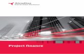 Project finance - atradiusdutchstatebusiness.nl · be a solution. For instance, transfer risks can be externalised if the main project revenues are kept outside the project country