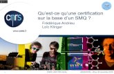 Qu’est ce qu’une certification sur la base d’un SMQqualite-en-recherche.cnrs.fr/IMG/pdf/Qu_est-ce_qu_une_certification... · CNRS | ANF PRO-QUAL ARCACHON – 28 au 30 novembre
