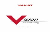 Vision User Manual - ValiantVision User Manual iii  This document contains information proprietary to Valiant, and may not be reproduced, disclosed or used in whole