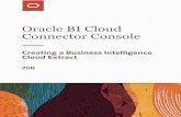 Connector Console Oracle BI Cloud€¦ · Oracle BI Cloud Connector Console Creating a Business Intelligence Cloud Extract Preface Preface This preface introduces information sources
