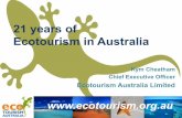 21 years of Ecotourism in Australia - Colong Foundation€¦ · 5. Ecotourism Ireland’s Ecotourism Ireland Label 6. European Ecotourism Knowledge Network’s European Ecotourism