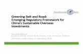Greening Belt and Road: Emerging Regulatory Framework for … · 2019-06-06 · Greening Belt and Road: Emerging Regulatory Framework for China's Sustainable Overseas ... New construction