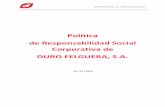 Política de Responsabilidad Social Corporativa de DURO ......En particular, la relación de DURO FELGUERA con sus empleados se regirá por las siguientes directrices: Prohibición