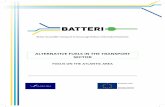 ALTERNATIVE FUELS IN THE TRANSPORT SECTOR · ALTERNATIVE FUELS IN THE TRANSPORT SECTOR FOCUS ON THE ATLANTIC AREA. ... and establishing pil ot networks and demonstration of best practice