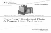 Plateflow Gasketed Pal te & Frame Heat Exchanger...Gasketed Plate & Frame Heat Exchanger Installation, Operation, and Maintenance Manual 9 The unique pattern into which the plate material