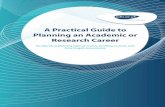 A Practical Guide to Planning an Academic or …...5 steps to an academic career After completing a master’s, in order to go on to an academic career, most people will undertake