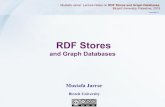 RDF Stores and Graph Databases - Jarrarjarrar.info/courses/WebData/Jarrar.LectureNotes.RDF...in RDBMS S P O M1 year 2007 M1 Name Sicko M1 directedBy D1 M2 directedBy D1 M2 Year 2009