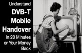DVB-T Mobile Handover - Deutsche TV-Plattform · 2014-12-30 · The mobility use-cases of DVB-T are centered around vehicle based reception