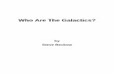 Who Are The Galactics? - Golden Age of Gaia...Who are the Galactics? Reprinted from July 7, 2009 While Earth scientists look for signs of life on nearby planets, galactics more evolved