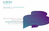 Appendix 1: methodology - CIPD...Appendix 1: methodology November 2017. 1 Strengths-based performance conversations: an organisational field trial The CIPD is the professional body