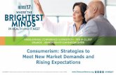 Consumerism: Strategies to Meet New Market Demands and … · 2017-02-17 · Loyalty vs. Satisfaction Patient satisfaction is a low bar to clear, ... Brand-Aware Brenda Boomer (>50),