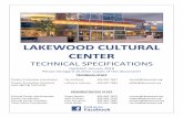 LAKEWOOD CULTURAL CENTER 5.2018 · LAKEWOOD CULTURAL CENTER TECHNICAL SPECIFICATIONS Updated: January 2018 Please disregard all other copies of this document! TECHNICAL STAFF