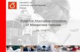 Potential Alternative Utilization of Manganese …Potential Alternative Utilization of Manganese Nodules Ng. Hong VU UNIVERSITY OF CHEMISTRY AND TECHNOLOGY PRAGUE Utilization of leaching
